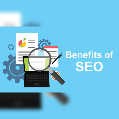 The Benefits of SEO for Your Business.