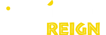 Tropicaux Reign